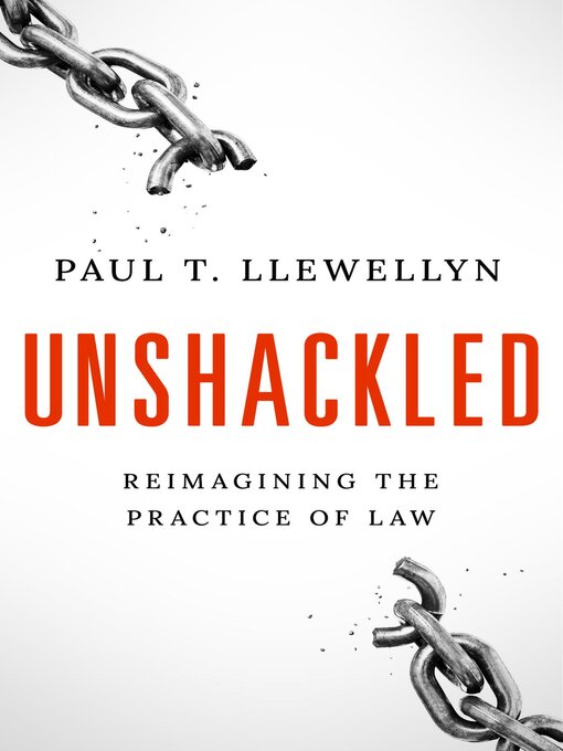 Title details for Unshackled by Paul T. Llewellyn - Available
